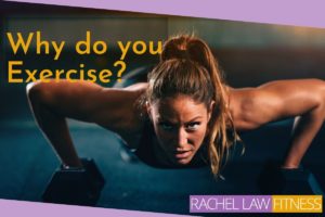 why do you exercise?