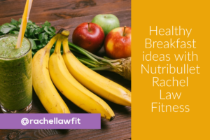 healthy breakfast ideas with nutribullet