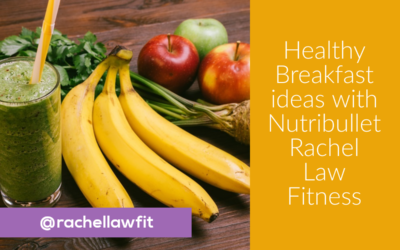 Healthy Breakfast ideas with Nutribullet