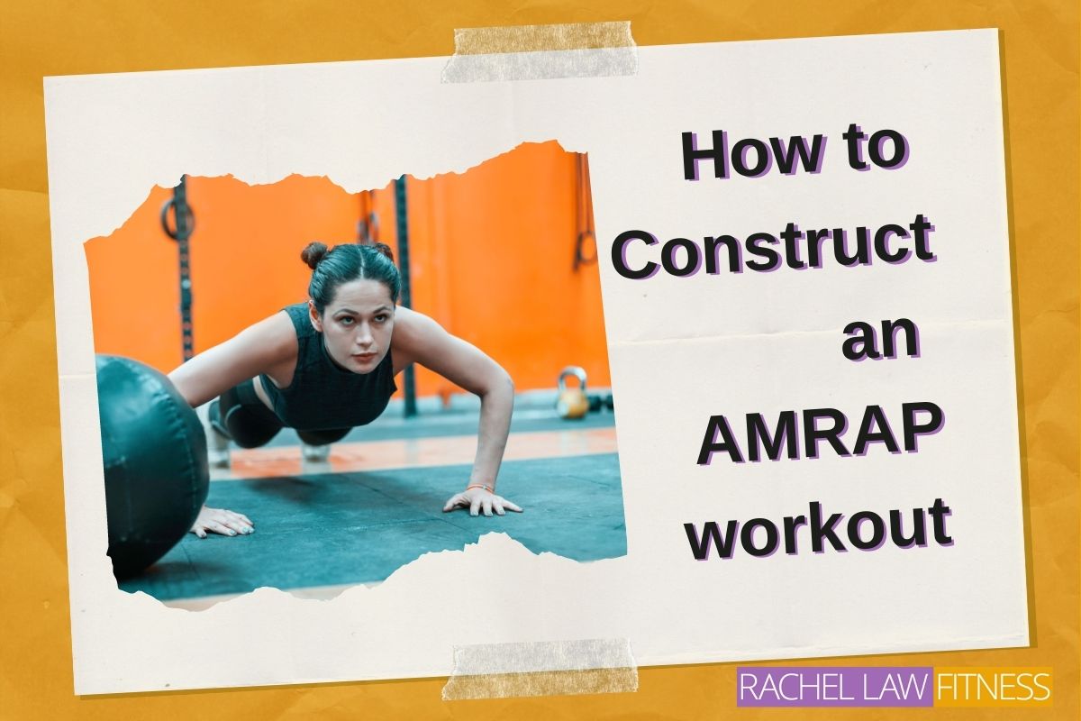 What is an AMRAP workout and how can you construct one?