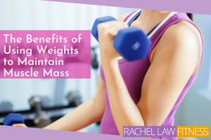 Woman lifting a dumbbell - text says The Benefits of Using Weights to Maintain Muscle Mass